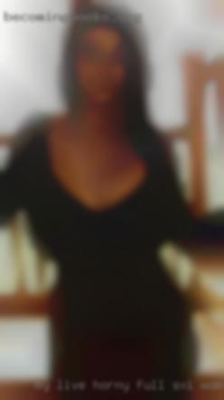 My live horny full sxi women free naket cam in Santa Cruz CA.